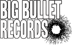 BIG BULLET RECORDS